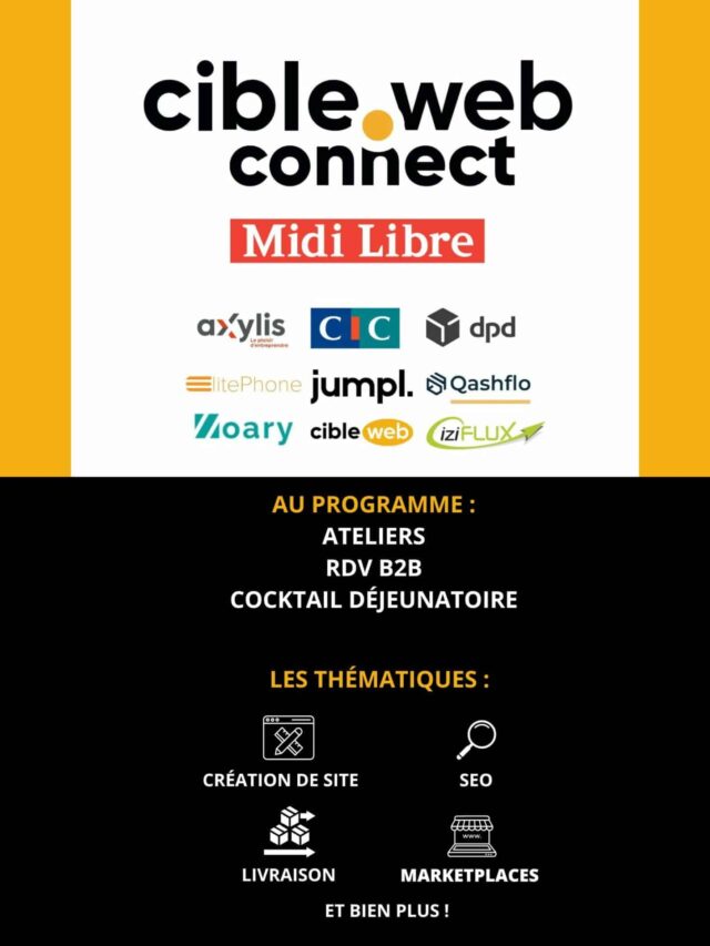 CibleWeb Connect : le 1er évènement 100% e-commerce à Montpellier !