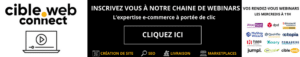 Plongez dans l'univers du e-commerce avec la chaîne de webinars CibleWeb Connect 1 Inscription-CibleWeb-Connect