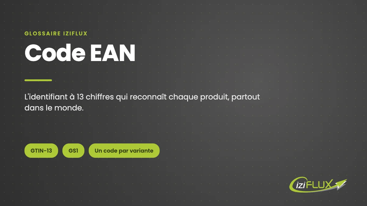 Code EAN : définition, glossaire Iziflux