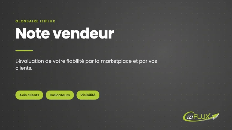 Note vendeur : définition, glossaire Iziflux